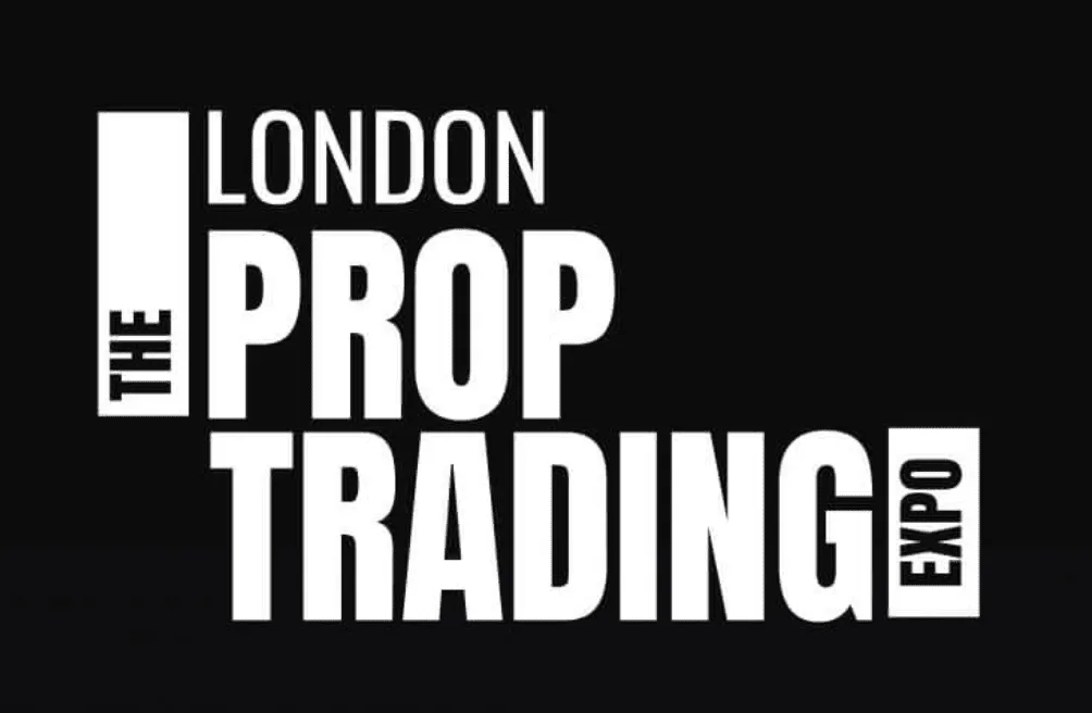 London Calling: Erlebe die Prop Trading Expo 2025 live!